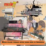 Mesin filling terbaik untuk usaha kecil di Indonesia