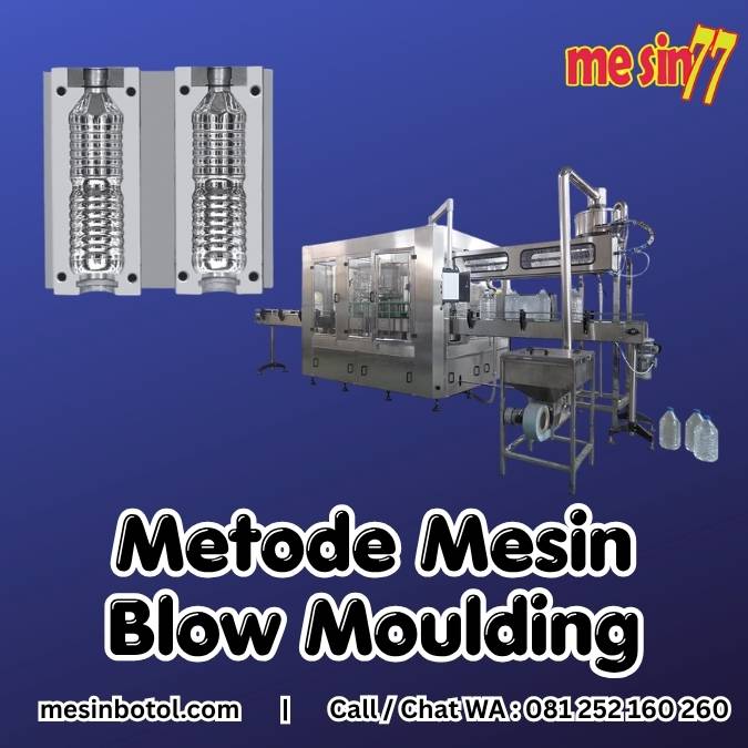 metode mesin blow moulding